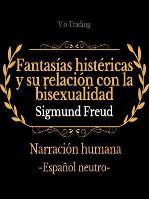 cover image of Fantasías histéricas y su relación con la bisexualidad